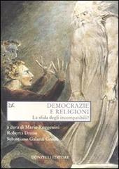Democrazie e religioni. La sfida degli incompatibili? edito da Donzelli