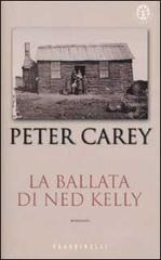 La ballata di Ned Kelly di Peter Carey edito da Frassinelli