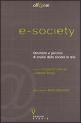 E-society. Strumenti e percorsi di analisi della società in rete. Con CD-ROM edito da Guerini e Associati