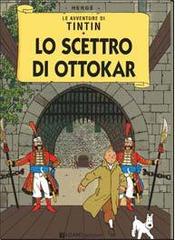 Le avventure di Tintin. Lo scettro di Ottokar di Hergé edito da Lizard