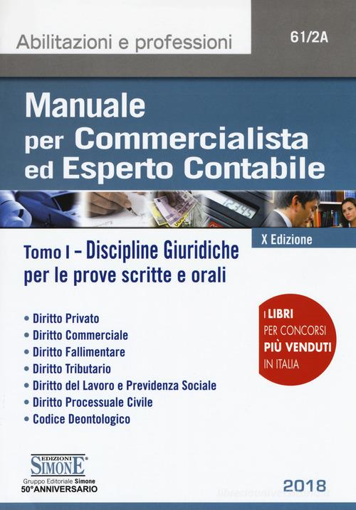 Manuale per commercialista ed esperto contabile vol.1 edito da Edizioni Giuridiche Simone