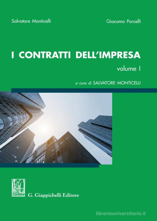 I contratti dell'impresa vol.1 di Salvatore Monticelli, Giacomo Porcelli edito da Giappichelli