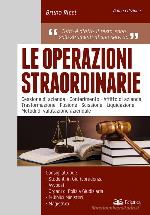 Le operazioni straordinarie di Bruno Ricci edito da Eclettica