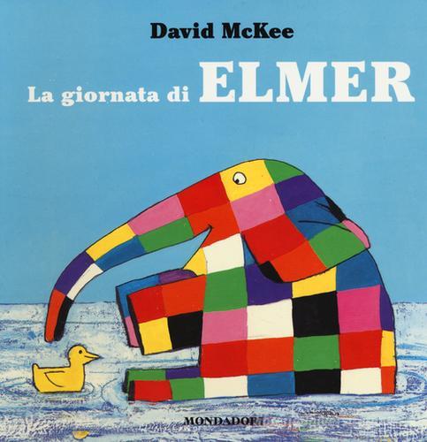 La giornata di Elmer di David McKee edito da Mondadori