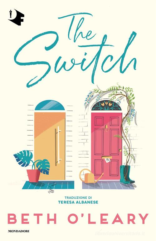 Libro The switch di Beth O'Leary Oscar fantastica fabula di Mondadori