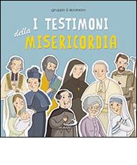 I testimoni della misericordia edito da San Paolo Edizioni