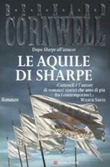 Le aquile di Sharpe di Bernard Cornwell edito da Longanesi