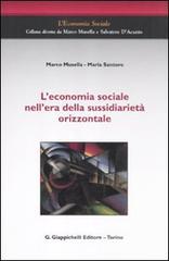 L' economia sociale nell'era della sussidiarietà orizzontale di Marco Musella, Maria Santoro edito da Giappichelli