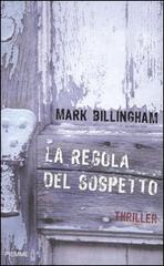 La regola del sospetto di Mark Billingham edito da Piemme