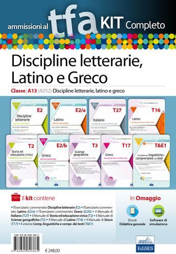 TFA. Discipline letterarie, latino e greco classe A13 (A052) per prove scritte e orali. Kit completo. Con software di simulazione edito da Edises