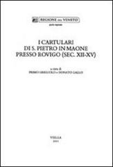 I cartulari di S. Pietro in Maone presso Rovigo (sec. XII-XV) edito da Viella