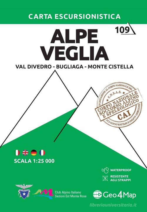 Alpe Veglia, Val Divedro, Bugliaga e Monte Cistella. Carta escursionistica 1:25.000 edito da Geo4Map