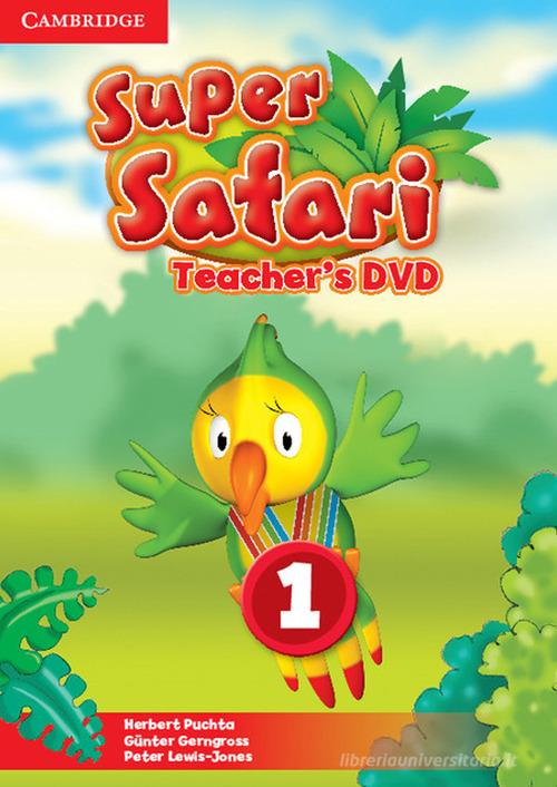 Super safari. Level 1. Teacher's DVD. Per la Scuola elementare. DVD-ROM di Herbert Puchta, Günter Gerngross, Peter Lewis-Jones edito da Cambridge