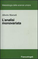 L' analisi monovariata di Alberto Marradi edito da Franco Angeli