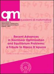 Recent advances in nonlinear optimization and equilibrium problems. A tribute to Marco D'Apuzzo edito da Aracne