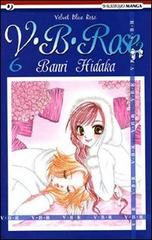 V. B. Rose vol.6 di Banri Hidaka edito da Edizioni BD