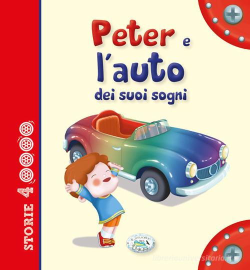 Peter e l'auto dei suoi sogni edito da Edizioni del Baldo