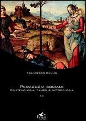 Pedagogia sociale vol.2 di Francesco Bruno edito da Pensa Multimedia