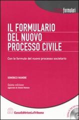 Il formulario del nuovo processo civile. Con CD-ROM di Domenico Mamone edito da La Tribuna