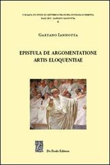 Epistula de argomentatione artis eloquentiae di Gaetano Iannotta edito da De Frede