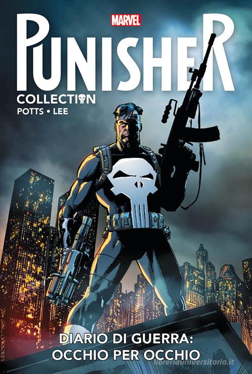 Diario di guerra: occhio per occhio. Punisher collection vol.4 di Carl Potts, Jim Lee edito da Panini Comics