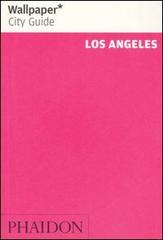 Los Angeles. Ediz. inglese edito da Phaidon