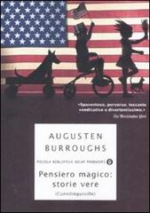 Pensiero magico: storie vere. (Cunnilingusville) di Augusten Burroughs edito da Mondadori