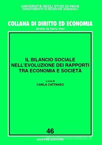 Il bilancio sociale nell'evoluzione dei rapporti tra economia e società edito da Giuffrè