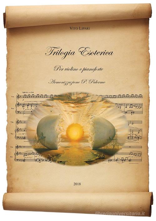Trilogia esoterica per violino e pianoforte di Vito Lipari edito da Youcanprint