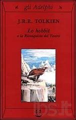 Lo Hobbit o La riconquista del tesoro di John R. R. Tolkien edito da Adelphi