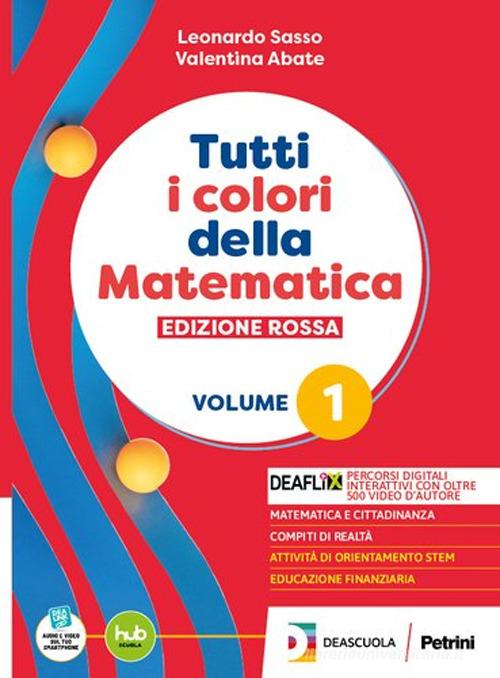 Tutti i colori della matematica. Ediz. rossa. Con Quaderno. Per il 1° biennio degli Ist. tecnici. Con e-book. Con espansione online vol. 2 di Leonardo Sasso, Valentina Abate edito da Petrini