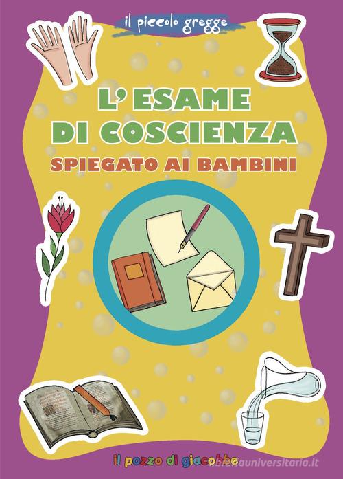 L'esame di coscienza spiegato ai bambini. Il piccolo gregge di Marco Pappalardo edito da Il Pozzo di Giacobbe