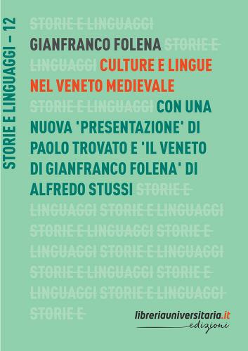 Culture e lingue nel Veneto medievale di Gianfranco Folena edito da libreriauniversitaria.it