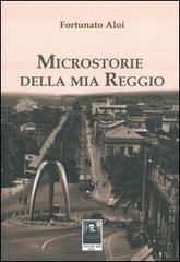 Microstorie della mia Reggio di Fortunato Aloi edito da Città del Sole Edizioni