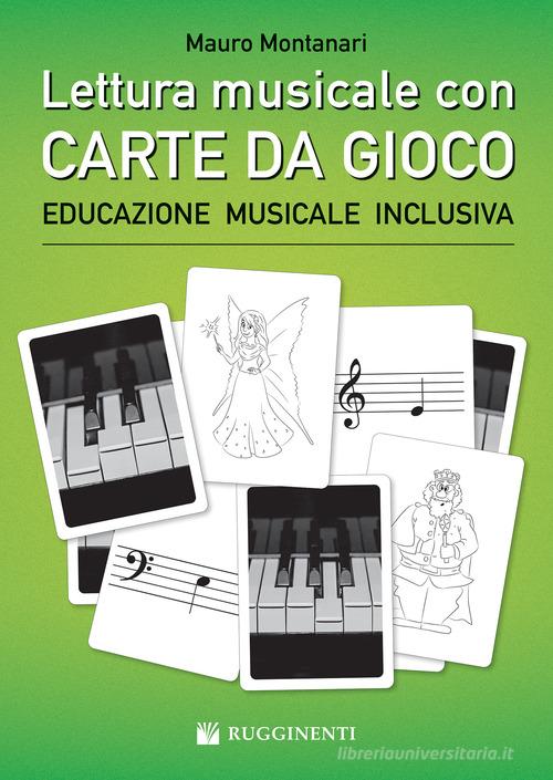 Lettura musicale con carte da gioco per pianoforte. Con Carte di Mauro Montanari edito da Rugginenti