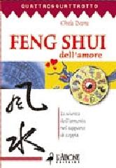 Feng shui dell'amore. L'armonia dell'oriente nel rapporto di coppia di Chris Evans edito da L'Airone Editrice Roma