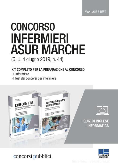 Concorso infermieri ASUR Marche di Cristina Fabbri, Marilena Moltalti, Ivano Cervella edito da Maggioli Editore
