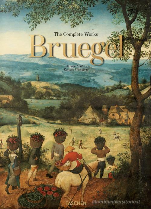 Bruegel. The complete works. Ediz. a colori di Jürgen Müller, Thomas Schauerte edito da Taschen