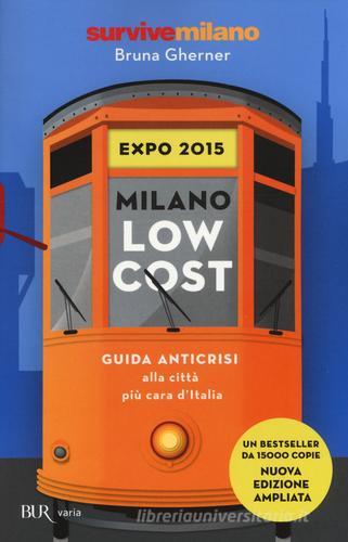 Milano low cost 2015 di Bruna Gherner edito da Rizzoli