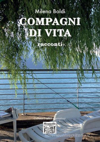 Libro Compagni di vita di Milena Boldi I salici di Montedit