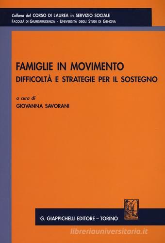 Famiglie in movimento. Difficoltà e stretegie per il sostegno edito da Giappichelli