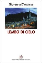 Lembo di cielo di Giovanna D'Agnese edito da L'Autore Libri Firenze