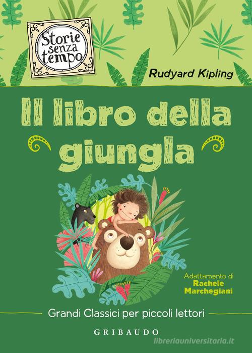 Il libro della giungla di Rudyard Kipling edito da Gribaudo