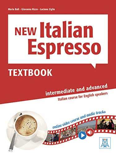 New Italian espresso. Textbook. Livello A2-B1. Con e-book vol. 2 di Maria Balì, Luciana Ziglio, Giovanna Rizzo edito da Alma