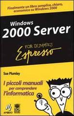 Windows 2000 Server di Sue Plumley edito da Apogeo