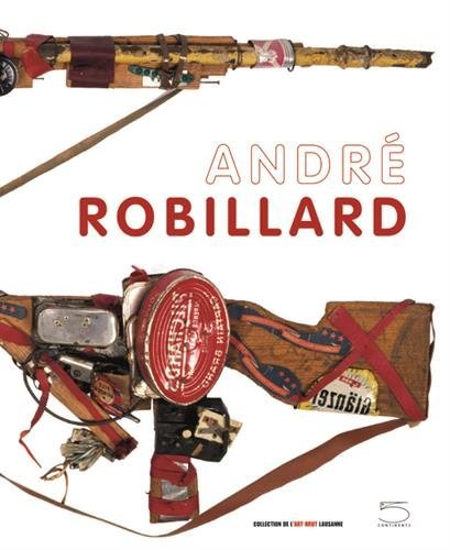 André Robillard. Ediz. illustrata. Con DVD edito da 5 Continents Editions