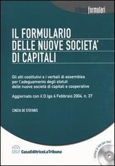 Il formulario delle nuove società di capitali. Con CD-ROM di Cinzia De Stefanis edito da La Tribuna
