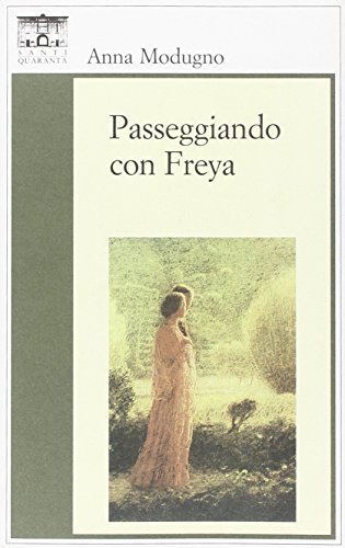 Passeggiando con Freya di Anna Modugno edito da Santi Quaranta