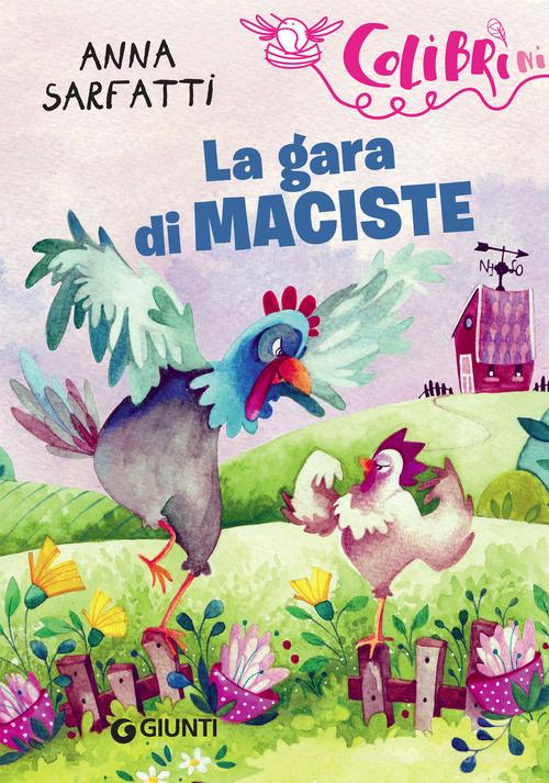 La gara di Maciste di Anna Sarfatti edito da Giunti Editore