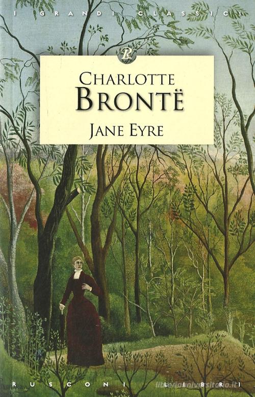 Jane Eyre di Charlotte Brontë edito da Rusconi Libri